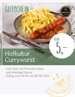 Aktuelles Hofkultur Currywurst Angebot bei XXXLutz Möbelhäuser in Duisburg ab 5,00 €