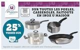 Poêles, Casseroles, Faitouts en inox - U Maison en promo chez Super U Orléans