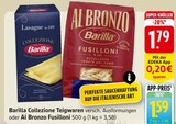 Collezione Teigwaren oder Al Bronzo Fusilloni Angebote von Barilla bei EDEKA Singen für 1,59 €