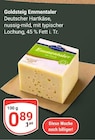 GLOBUS Neubrandenburg - Emmentaler Angebot im Prospekt Emmentaler bei GLOBUS im Neubrandenburg Prospekt für 0,89 €