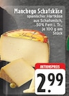 Manchego Schafskäse Angebote bei E center Wuppertal für 2,99 €