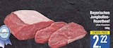 Aktuelle Rindfleisch Angebote bei E center in Augsburg Aktuelles Bayerisches Jungbullen-Roastbeef Angebot bei E center in Augsburg ab 2,22 €