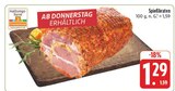 Spießbraten im Angebot bei EDEKA in Coburg Spießbraten Angebote bei EDEKA Coburg für 1,29 €