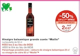 Vinaigre balsamique grande cuvée - Maille dans le catalogue Monoprix