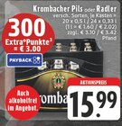 Pils oder Radler im Angebot bei EDEKA in Erkrath Pils oder Radler Angebote von Krombacher bei EDEKA Erkrath für 15,99 €