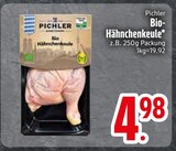 Bio Hähnchenkeule im Angebot bei EDEKA in Kaufbeuren Bio Hähnchenkeule Angebote von Pichler bei EDEKA Kaufbeuren für 4,98 €