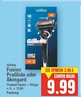 Fusion ProGlide oder Skingard Angebote von Gillette bei E center Falkensee für 9,99 €