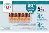Biscuits Ronds Fourrés - U à 4,72 € dans le catalogue U Express