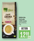 Fairtrade Caffè Crema Angebote von EDEKA Bio bei Marktkauf Ravensburg für 12,99 €