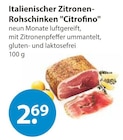Italienischer Zitronen-Rohschinken "Citrofino" von  im aktuellen V-Markt Prospekt für 2,69 €