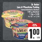 Love it! Pflanzlicher Pudding bei EDEKA im Dormitz Prospekt für 1,00 €