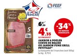 Promo JAMBON A POELER COEUR DE BRAISE OU JAMBON FUME GRILL à 4,35 € dans le catalogue U Express à Limoges