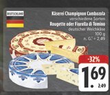 Cambozola Angebote von Käserei Champignon bei E center Jena für 1,69 €