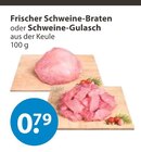 Frischer Schweine-Braten oder Schweine-Gulasch im V-Markt Prospekt Frischer Schweine-Braten oder Schweine-Gulasch von im aktuellen V-Markt Prospekt für 0,79 €