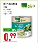 BRECHBOHNEN FEIN Angebote von EDEKA Bio bei Marktkauf Bottrop für 0,99 €