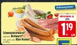 Schweinsbratwürstl im EDEKA Prospekt Schweinsbratwürstl von im aktuellen EDEKA Prospekt für 1,19 €