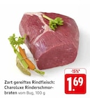 Zart gereiftes Rindfleisch: Charoluxe Rinderschmorbraten Angebote bei EDEKA Worms für 1,69 €