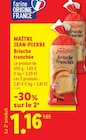 Brioche tranchée - MAÎTRE JEAN-PIERRE en promo à 1,16 € chez Lidl Brioche tranchée - MAÎTRE JEAN-PIERRE dans le catalogue Lidl