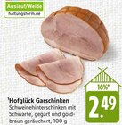Hofglück Garschinken im Angebot bei E center in Albstadt Hofglück Garschinken Angebote bei E center Albstadt für 2,49 €