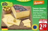 Aktuelles Demeter Heumilch-Raclette Natur Angebot bei E center in Stuttgart ab 2,29 €