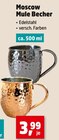 Moscow Mule Becher im Angebot bei Thomas Philipps in Neustadt Moscow Mule Becher Angebote bei Thomas Philipps Neustadt für 3,99 €