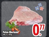 Aktuelles Puten-Oberkeule Angebot bei EDEKA in Augsburg ab 0,77 €