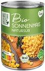 Bio Sonnenmais Angebote von NATURGUT bei Penny Offenbach für 0,89 €