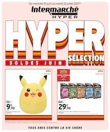 Catalogue Supermarchés de Intermarché à Nogent-le-Rotrou Prospectus Intermarché à Nogent-le-Rotrou, "HYPER SÉLECTION SOLDES JUIN", 4 pages, 25/06/2025 - 22/07/2025