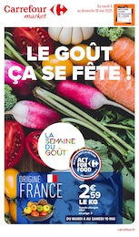 Catalogue Carrefour Market à Sallanches, avec 14 pages Prospectus Carrefour Market à Sallanches, "LE GOÛT ÇA SE FÊTE !", 14 pages, 06/05/2025 - 18/05/2025