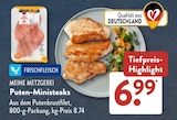 Puten-Ministeaks Angebote von MEINE METZGEREI bei ALDI SÜD Sankt Augustin für 6,99 €