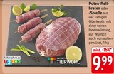 Aktuelle Pute Angebote bei E center in Heilbronn Aktuelles Puten-Rollbraten oder -Spieße Angebot bei E center in Heilbronn ab 9,99 €