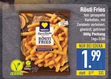 Kartoffeln im EDEKA Prospekt Rösti Fries von Edeka im aktuellen EDEKA Prospekt für 1,99 €