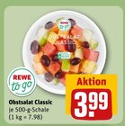 Aktuelles Obstsalat Classic Angebot bei REWE in Essen ab 3,99 €