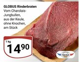 Aktuelle Braten Angebote bei GLOBUS in Rostock Aktuelles Rinderbraten Angebot bei GLOBUS in Rostock ab 14,90 €