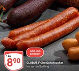 Aktuelles Frühstücksknacker Angebot bei GLOBUS in Erfurt ab 8,90 €