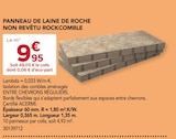 Gedimat Gestel - Promo Panneau de laine de roche non revêtu rockcomble Promo Panneau de laine de roche non revêtu rockcomble à 9,95 € dans le catalogue Gedimat à Gestel