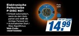 Elektronische Parkscheibe P-DISC NO1 im Angebot bei expert in Emden Elektronische Parkscheibe P-DISC NO1 Angebote bei expert Emden für 14,99 €