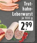 Truthahn-Leberwurst Angebote bei E center Castrop-Rauxel für 2,99 €