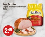 Aktuelle Braten Angebote bei V-Markt in Augsburg Aktuelles Gran Tacchino Angebot bei V-Markt in Augsburg ab 2,49 €