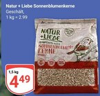 Sonnenblumenkerne Angebote von Natur + Liebe bei GLOBUS Brühl für 4,49 €