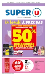 Prospectus Super U à Saint-Denis "La beauté à prix bas", 32 pages, 03/09/2024 - 15/09/2024