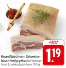 Kesselfleisch vom Schweinebauch fertig gekocht Angebote bei EDEKA Offenburg für 1,19 €