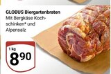 Aktuelle Braten Angebote bei GLOBUS in Duisburg Aktuelles Biergartenbraten Angebot bei GLOBUS in Duisburg ab 8,90 €