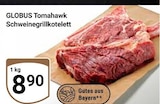 Tomahawk Schweinegrillkotelett bei GLOBUS im Prospekt "" für 8,90 €