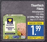 Herzstücke Thunfisch Filets in Olivenöl im EDEKA Prospekt Herzstücke Thunfisch Filets in Olivenöl von EDEKA im aktuellen EDEKA Prospekt für 1,99 €