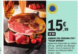 JAMBON CRU SERRANO STG - CÉSAR MORONI en promo chez E.Leclerc JAMBON CRU SERRANO STG - CÉSAR MORONI dans le catalogue E.Leclerc