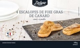 4 escalopes de foie gras de canard - Deluxe en promo chez Lidl Dunkerque à 7,49 €