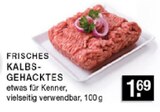 Kalbs-Gehacktes im Angebot bei E center in Erkrath Kalbs-Gehacktes Angebote bei E center Erkrath für 1,69 €