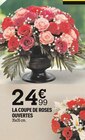 Promo LA COUPE DE ROSES OUVERTES à 24,99 € dans le catalogue Centrakor "TOUSSAINT"