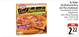 Die Ofenfrische Pizza oder Pizza Tradizionale im Angebot bei EDEKA in Dresden Die Ofenfrische Pizza oder Pizza Tradizionale Angebote von Dr. Oetker bei EDEKA Dresden für 2,22 €